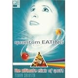 Quantum Eating: The Ultimate Elixir of Youth