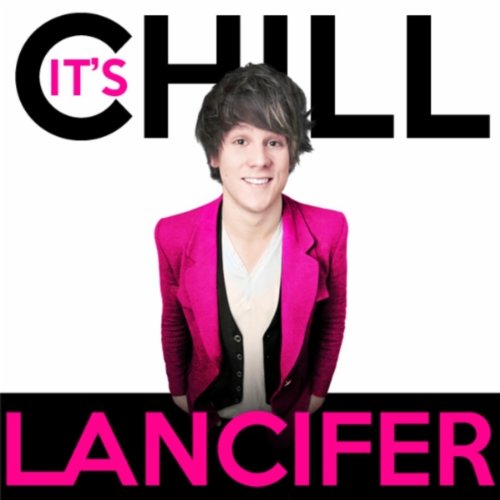 lancifer its chill mp3 lancifer its chill mp3
