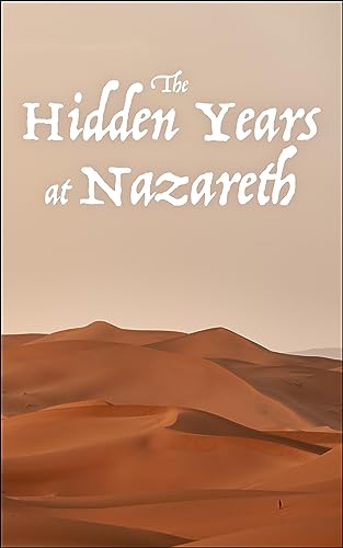 The Hidden Years at Nazareth