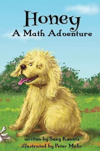 Honey: A Math Adventure 0989181634 Book Cover