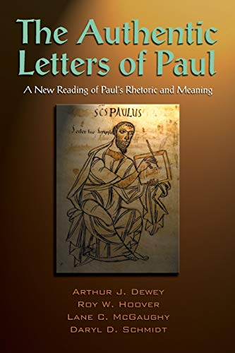 The Authentic Letters of Paul: A New Rading of Paul's Rhetoric and Meaning Paperback β Import, 1 November 2000