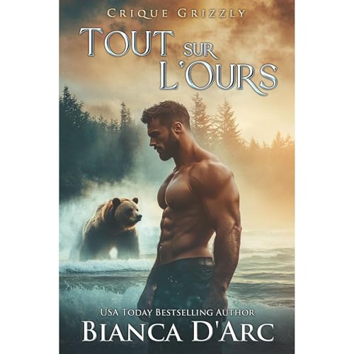 Tout sur l'Ours Audiolibro Por Bianca D'Arc arte de portada