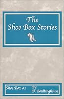 The Shoe Box Stories 0967685605 Book Cover