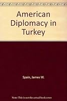 American diplomacy in Turkey: Memoirs of an ambassador extraordinary and plenipotentiary 0030001730 Book Cover