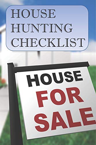 House Hunting Checklist: 100 Ready to Use House Evaluation Checklist Pages