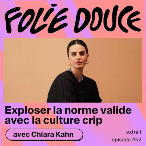 [PETITE DOUCEUR] Chiara Kahn sur le sexisme et le validisme