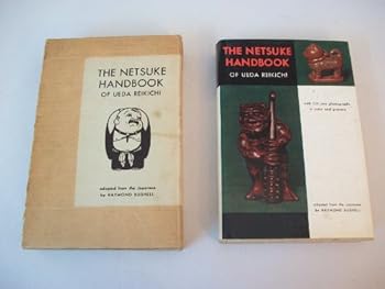 Hardcover The Netsuke Handbook. Adapted from the Japanese by Raymond Bushell Book