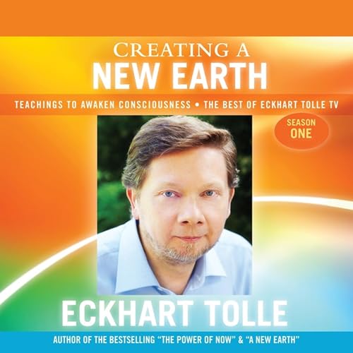 Creating a New Earth Audiobook By Eckhart Tolle cover art