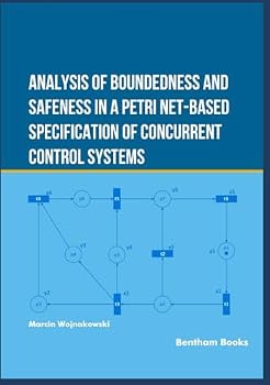 Hardcover Analysis of Boundedness and Safeness in a Petri Net-Based Specification of Concurrent Control Systems Book