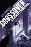 Crossover: A Cassandra Kresnov Novel