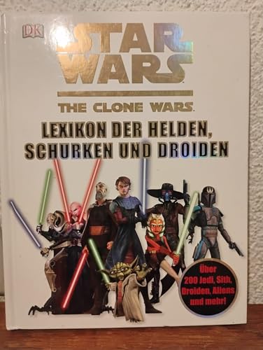Star Wars The Clone Wars - Lexikon der Helden, ... [German] 3831021325 Book Cover