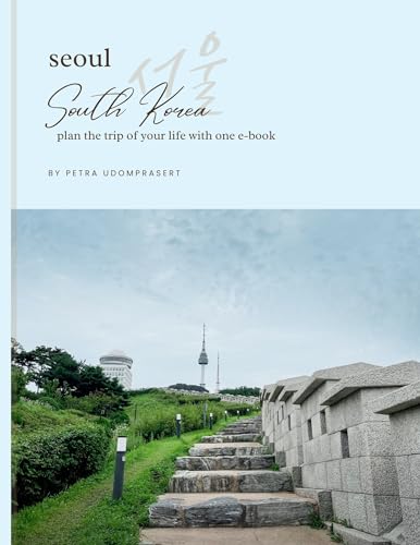 SEOUL Digital Guidebook: Plan the trip of your life with one E-book