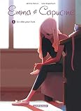Emma et Capucine - Tome 1 - Un r&Atilde;&ordf;ve pour trois (EMMA ET CAPUCINE (1)) (French Edition)