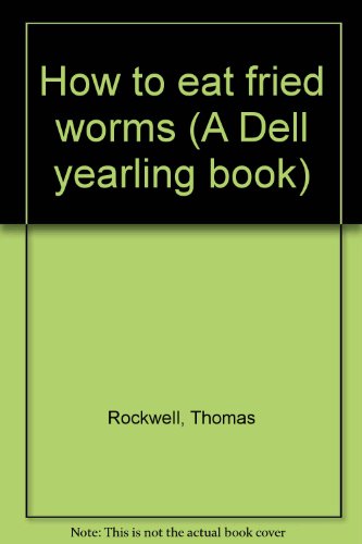 How to eat fried worms (A Dell yearling book) B0006WMA2S Book Cover
