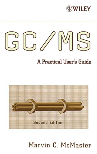GC/MS: A Practical User's Guide view 2