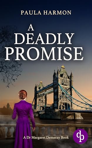 A Deadly Promise: An intriguing Edwardian mystery (Dr Margaret Demeray Book 6)