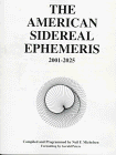 The American Sidereal Ephemeris 2001-2025 The American Sidereal Ephemeris 2001-2025