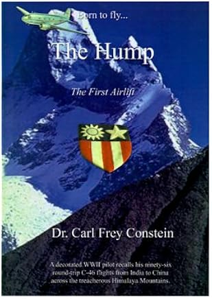 Born to Fly the Hump: A Wwii Memoir
