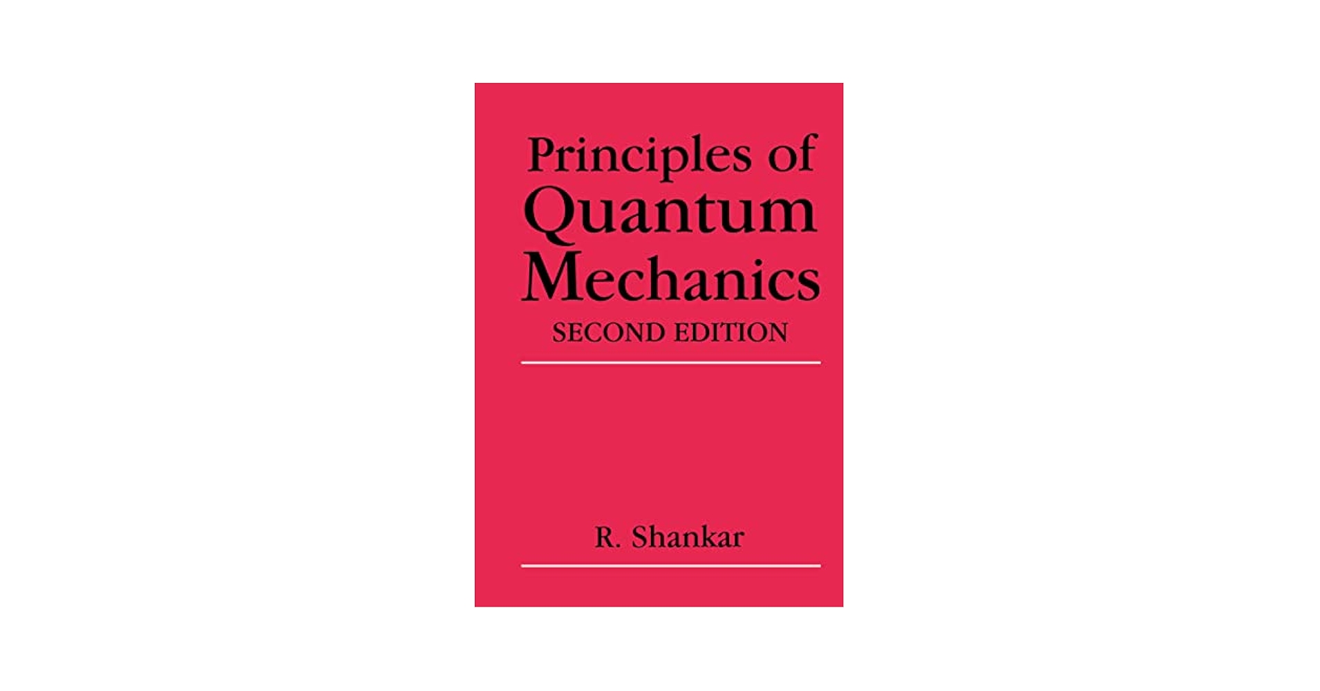 髙木 量子力学 = QUANTUM MECHANICS 3巻セット Principles of Quantum Mechanics, 2nd Edition: Shankar, R