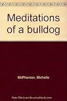 Meditations of a bulldog 1883893267 Book Cover