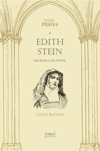 Edith Stein: em busca da fonte
