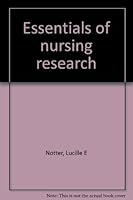 Essentials of nursing research 0826115985 Book Cover