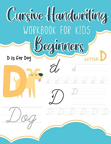Cursive Handwriting Workbook for Kids Beginners: Learn How to Write in Cursive for Kids - Letters A-Z & Words (Cursive Handwriting Books)