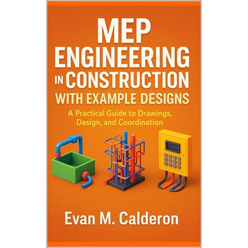 MEP Engineering in Construction with Example Designs Audiolibro Por Evan M. Calderon arte de portada
