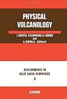 Physical Volcanology (Development in Solid Earth Geophysics) 0444411410 Book Cover