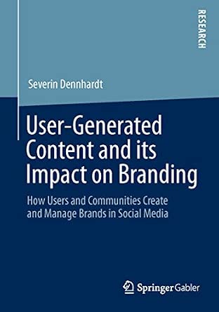 User-Generated Content and its Impact on Branding: How Users and Communities Create and Manage Brands in Social Media 2014th Edition-Wow! eBook