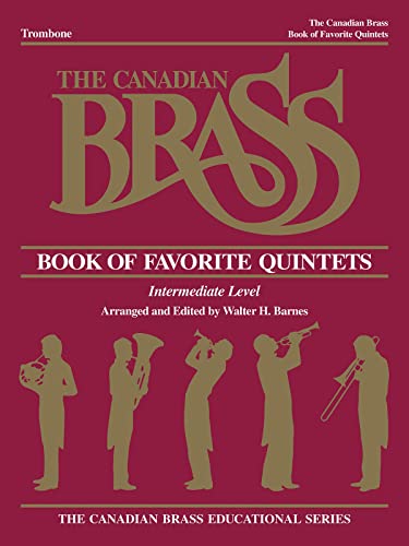 Book Of Favorite Quintets Trombone Intermediate Level Canadian Brass Series