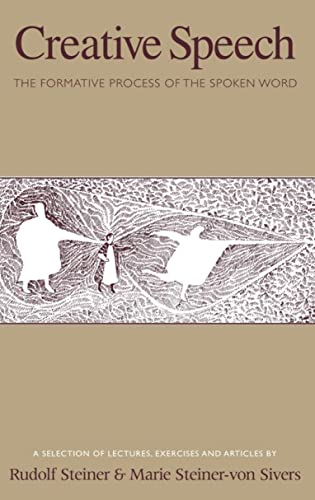 Creative Speech: The Formative Process of the Spoken Word (CW 280)