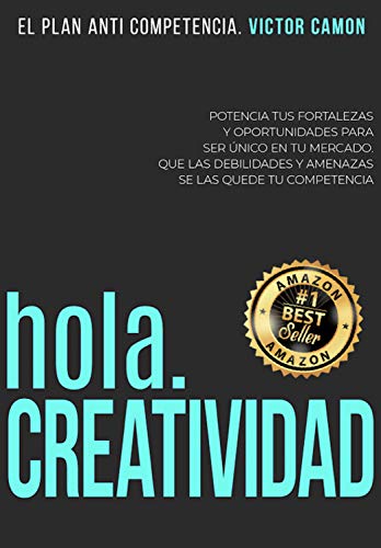 hola. CREATIVIDAD: Potencia tus fortalezas y oportunidades para ser único en tu mercado. Que las...