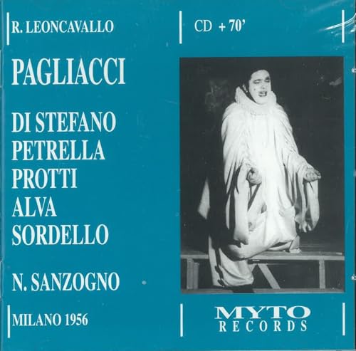 Leoncavallo Pagliacci. (Giuseppe Di Stefano Clara Petrella Aldo Protti Luigi Alva Enzo Sor -  MYTO