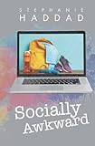 Socially Awkward: A Novel