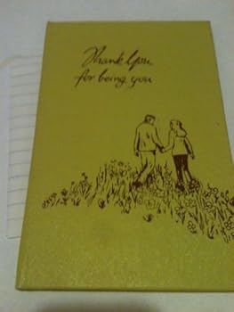 Unknown Binding Thank you for being you Book
