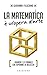 La Matematica è Un'opera D'arte. I Numeri E Le Formule Che Ispirano La Bellezza - 3