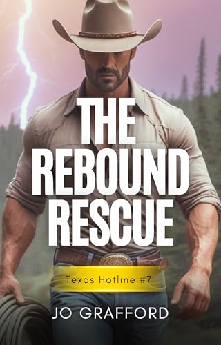 The Rebound Rescue: Christian Romantic Suspense (Texas Hotline Series Book 7)