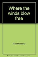 Where the winds blow free: Dunbarton, New Hampshire 0914016334 Book Cover