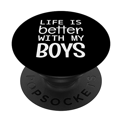 Life is Better with My Boys Mom Life Sarcástico divertido dicho PopSockets PopGrip Intercambiable
