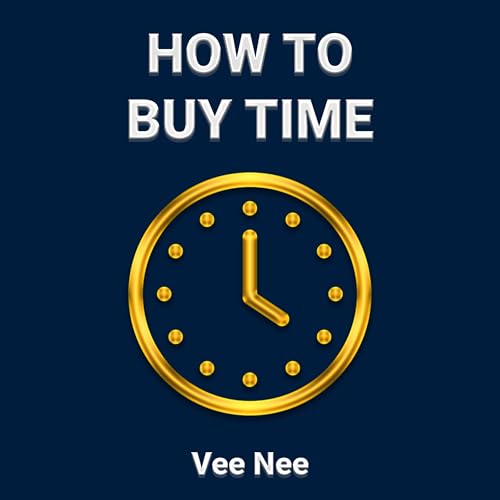 How to Buy Time by Vee Nee episode artwork