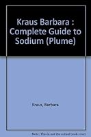 Complete Guide To Sodium 0451133498 Book Cover