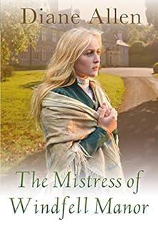 Diane Allen The Mistress of Windfell Manor