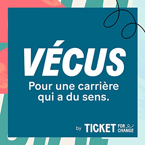 VÉCUS - Une carrière qui a du sens. Podcast By Ticket for Change cover art