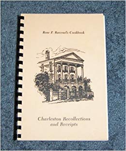 Paperback Rose P. Ravenel's Cookbook Charleston Recollections and Receipts Book