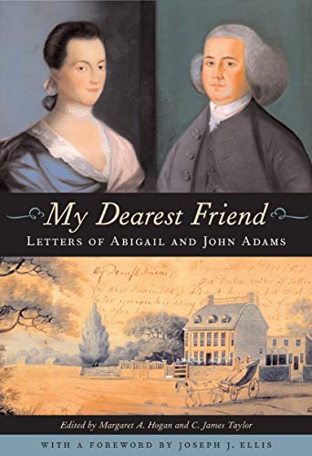 Télécharger My Dearest Friend: Letters of Abigail and John Adams (English Edition) Livre PDF Gratuit