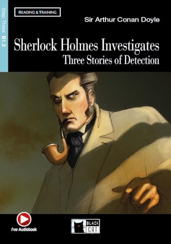 Sherlock Holmes Investigates: Three stories of detection + Audiobook [Lingua inglese]: Sherlock Holmes Investigates + Audiobook (Reading and training)   9788853007803