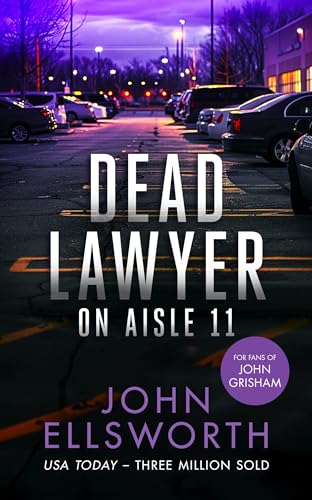 Dead Lawyer on Aisle 11: A Legal Thriller (Michael Gresham Legal Thrillers)