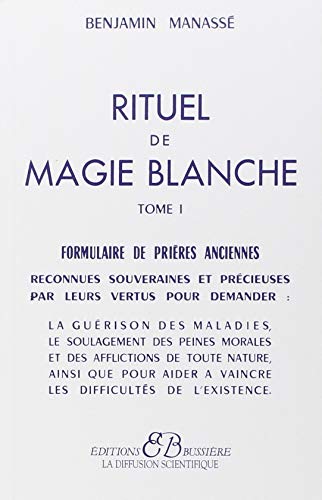 🔊📂📁📖 Télécharger 👏👍 Rituel de magie blanche : Tome 1, Formulaire de prières anciennes Livre eBook France