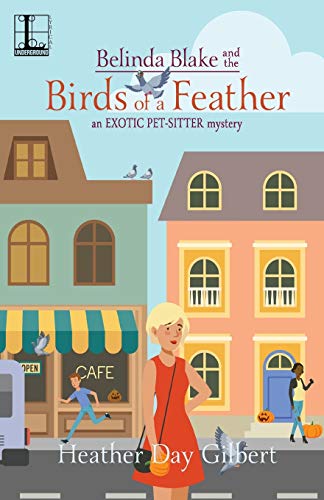 Belinda Blake and the Birds of a Feather (An Exotic Pet-Sitter Mystery)